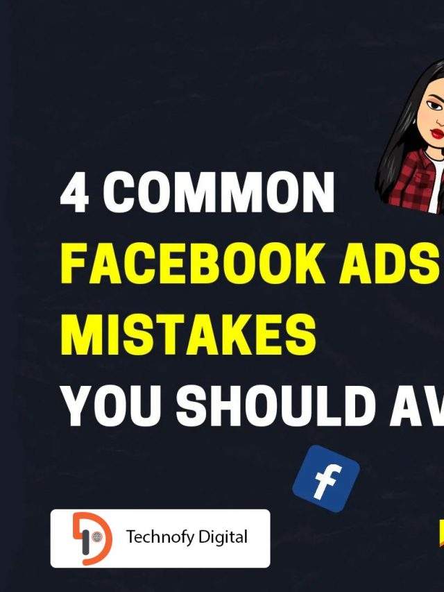 4 Common Facebook Ads Mistakes That You Should Avoid