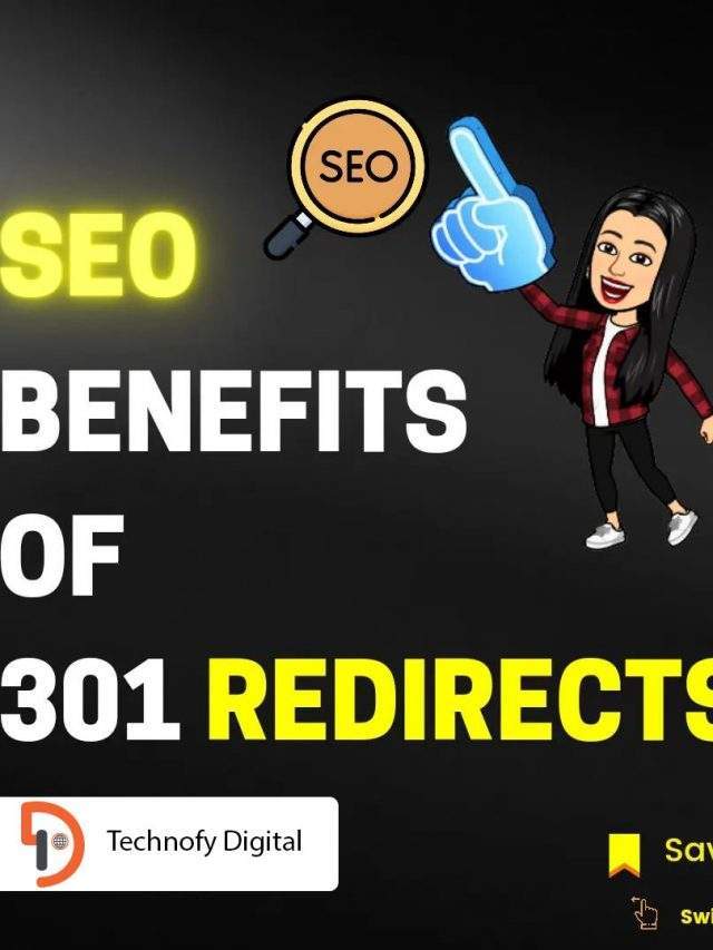 SEO Benefits Of 301 Redirects