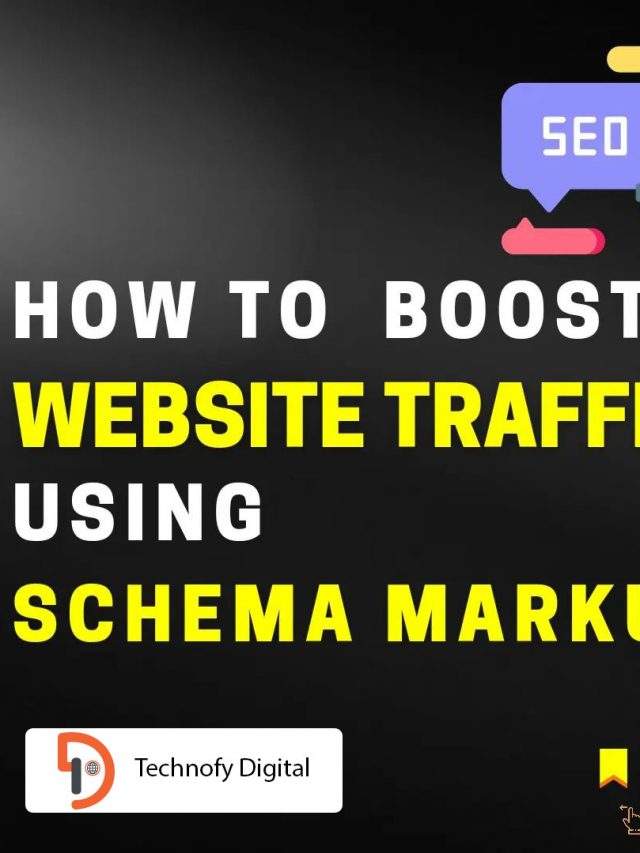 How to Boost Website Traffic Using Schema Markup?