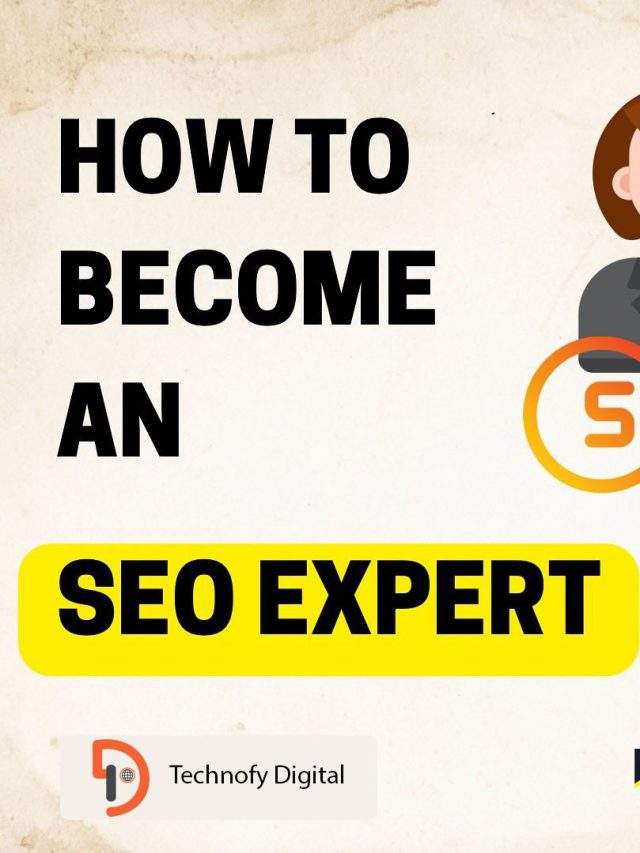 How to Become an SEO Expert?